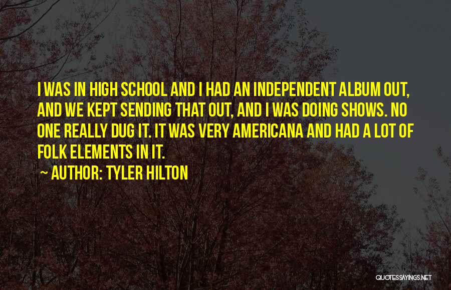 Tyler Hilton Quotes 1777196