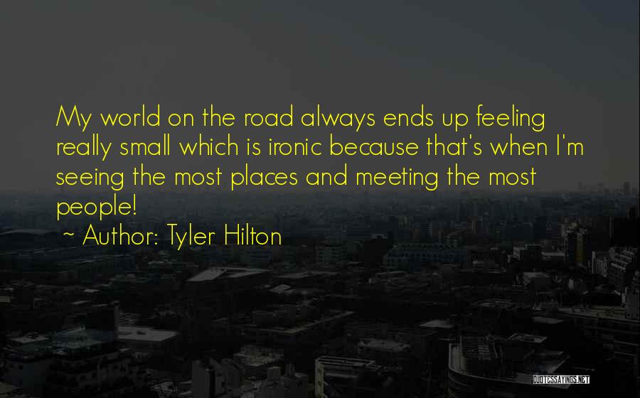 Tyler Hilton Quotes 2217074