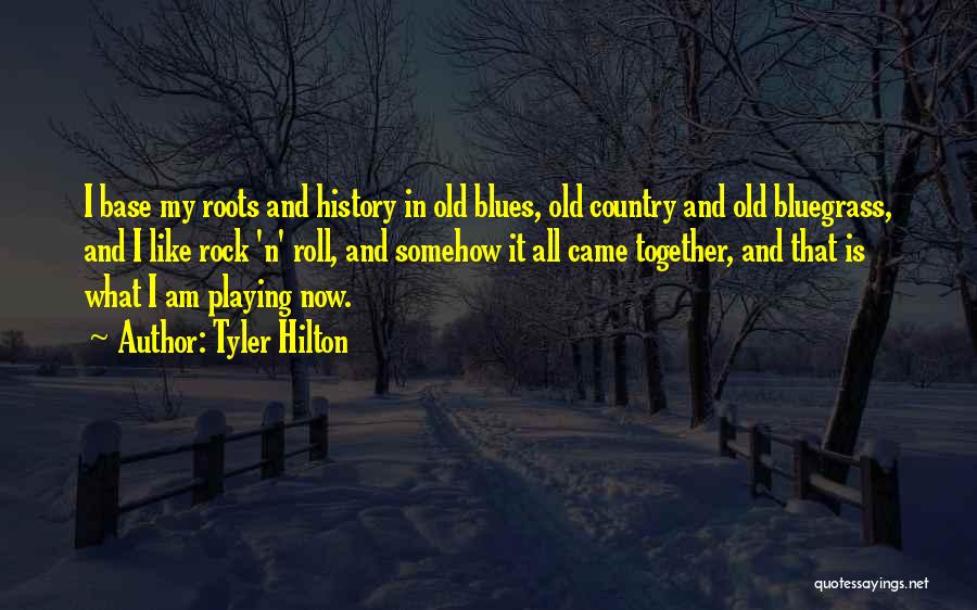 Tyler Hilton Quotes 554852