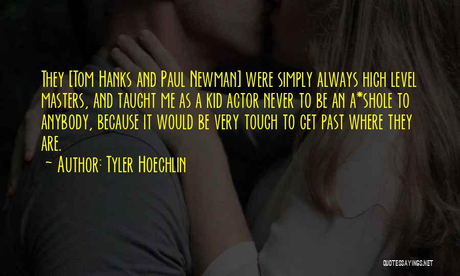 Tyler Hoechlin Quotes 184977