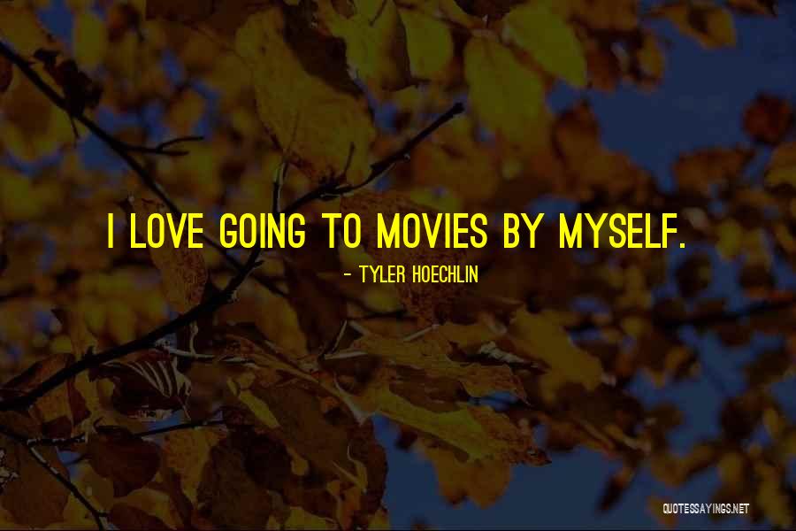 Tyler Hoechlin Quotes 2132713 Tyler Hoechlin Quotes 2132713