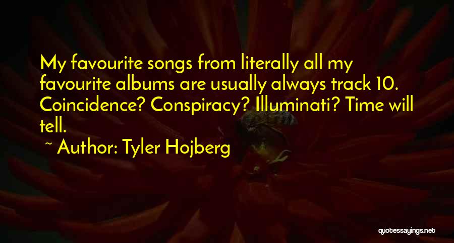 Tyler Hojberg Quotes 1787732