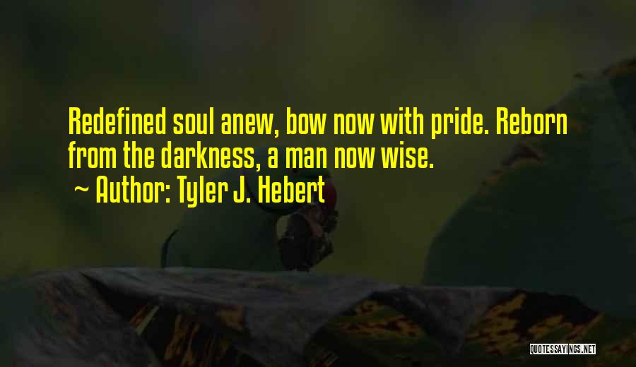 Tyler J. Hebert Quotes 140988