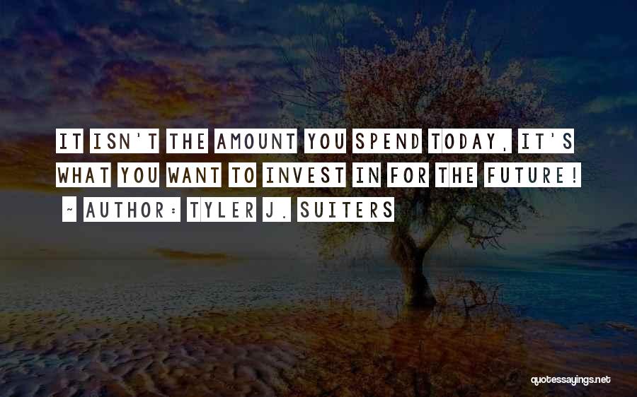 Tyler J. Suiters Quotes 507364