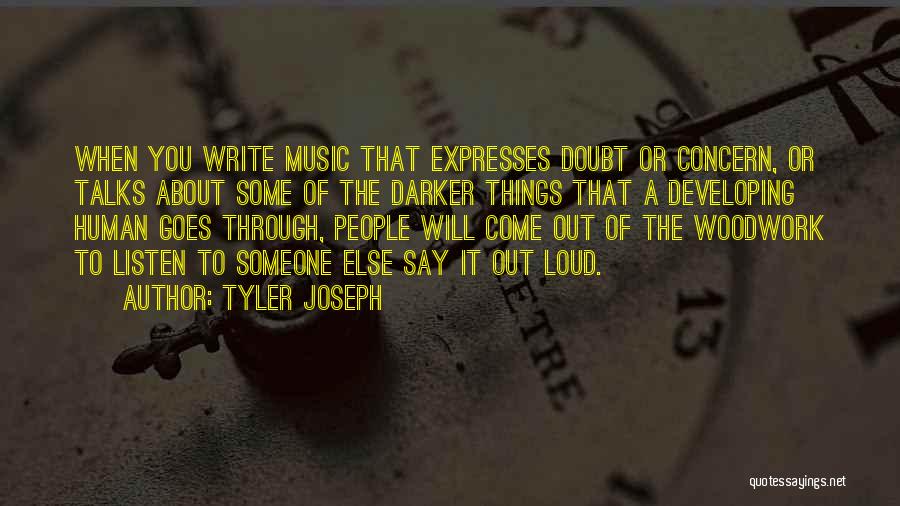 Tyler Joseph Quotes 1138721