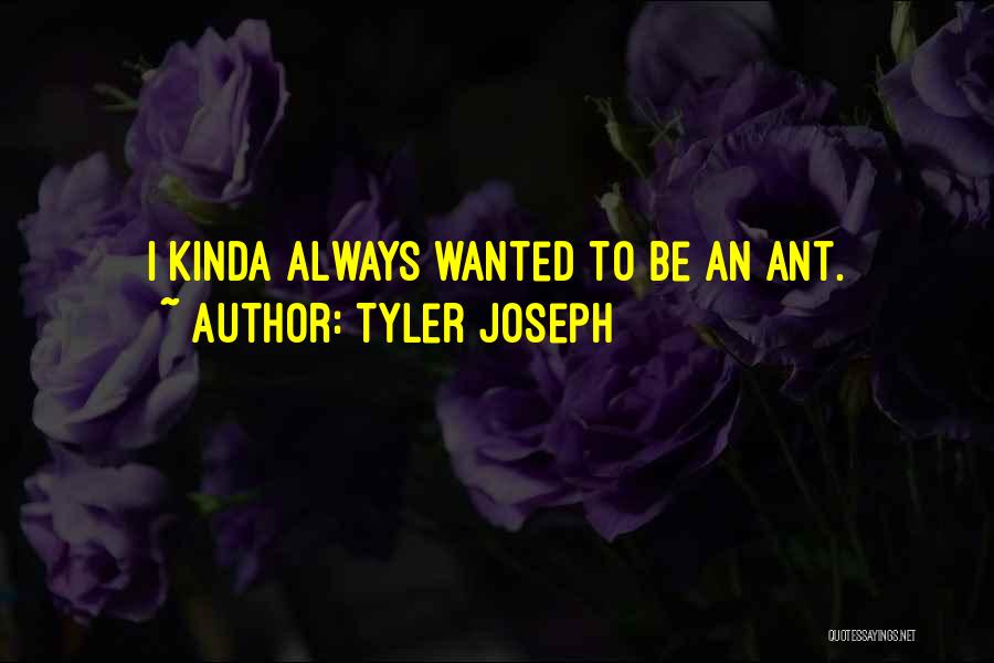 Tyler Joseph Quotes 1643307