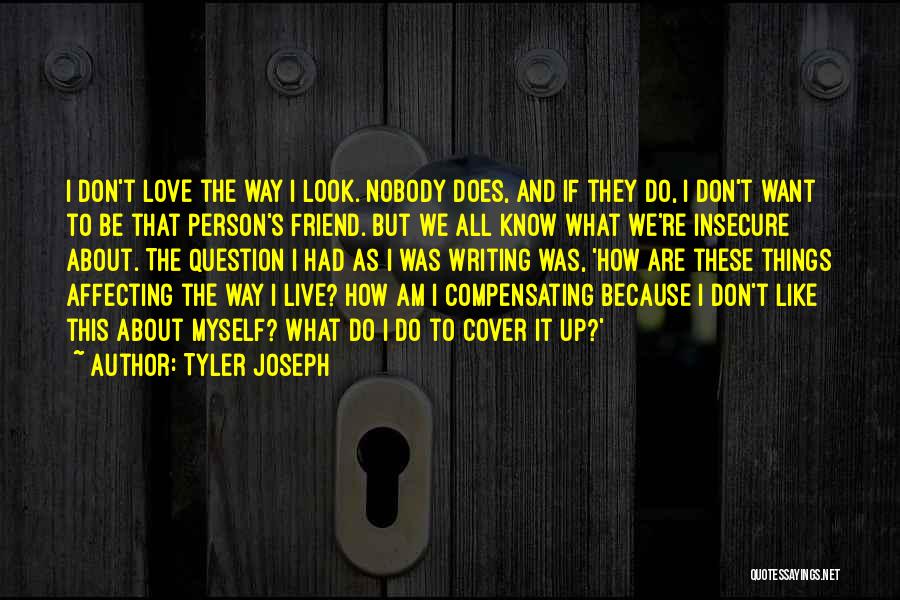 Tyler Joseph Quotes 1925691