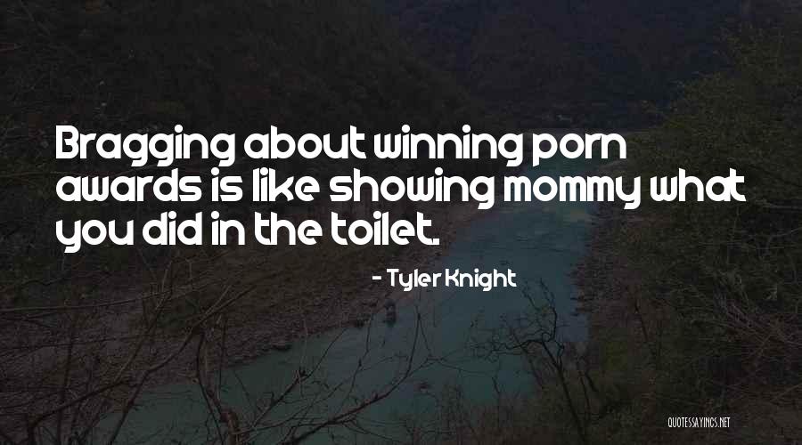 Tyler Knight Quotes 1808987