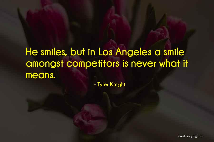 Tyler Knight Quotes 1822954