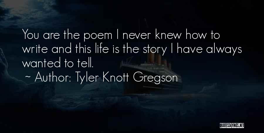 Tyler Knott Gregson Quotes 1098808