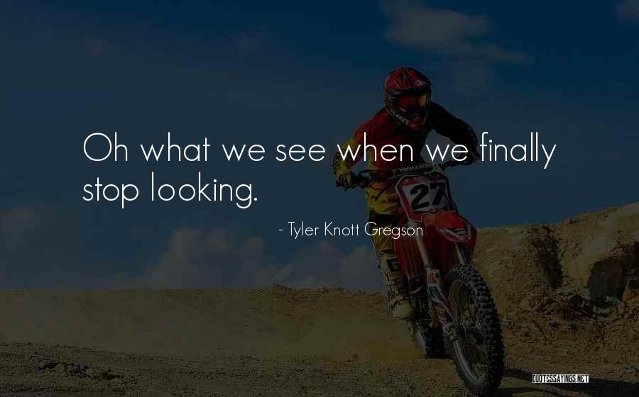 Tyler Knott Gregson Quotes 1234440 Tyler Knott Gregson Quotes 1234440
