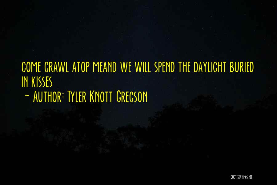 Tyler Knott Gregson Quotes 1530751