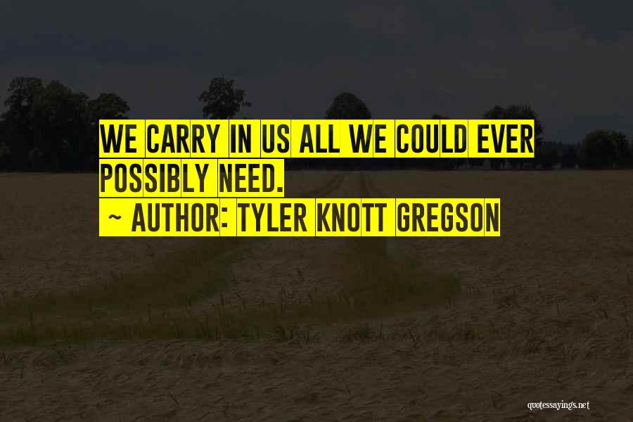 Tyler Knott Gregson Quotes 2089405