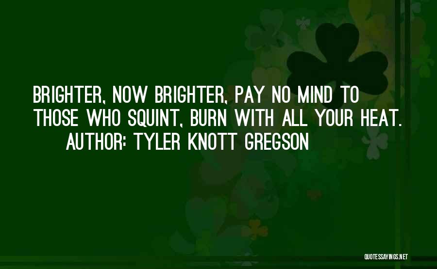 Tyler Knott Gregson Quotes 246658
