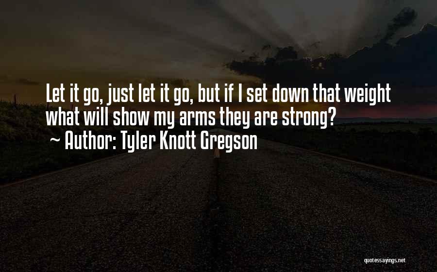 Tyler Knott Gregson Quotes 535800