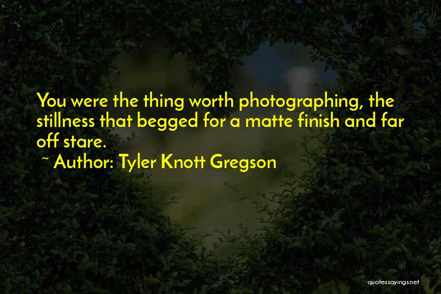 Tyler Knott Gregson Quotes 716823