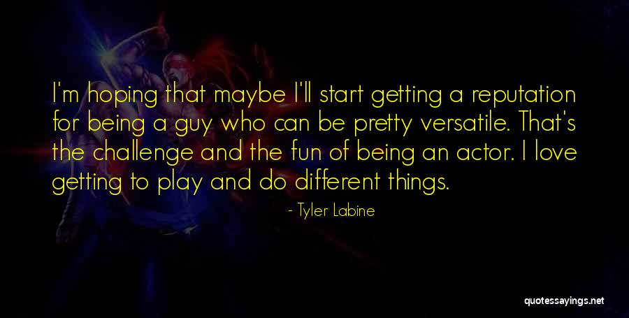 Tyler Labine Quotes 595629 Tyler Labine Quotes 595629