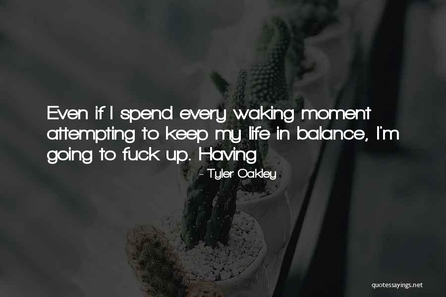 Tyler Oakley Life Quotes By Tyler Oakley Tyler Oakley Life Quotes By Tyler Oakley
