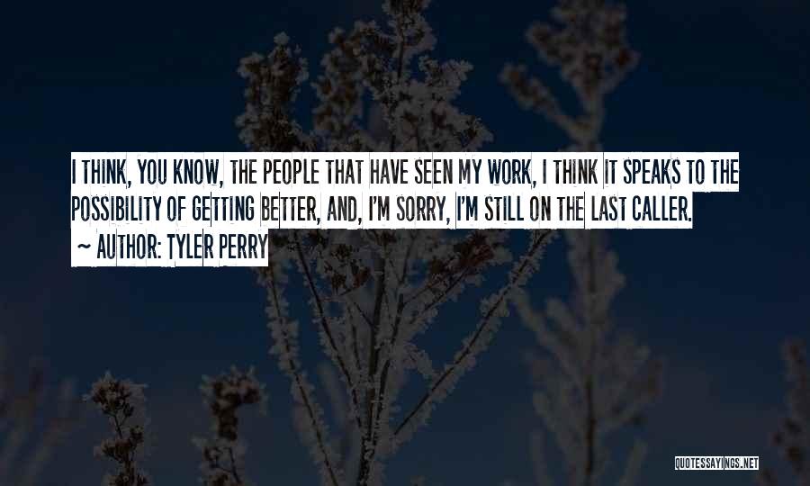 Tyler Perry Quotes 1541600