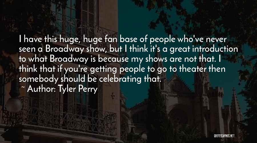 Tyler Perry Quotes 545806