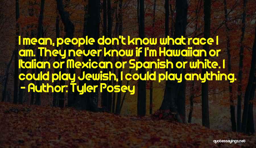 Tyler Posey Quotes 1540522