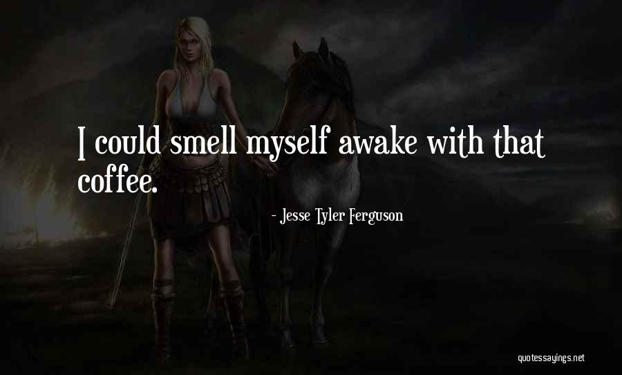 Tyler Quotes By Jesse Tyler Ferguson Tyler Quotes By Jesse Tyler Ferguson