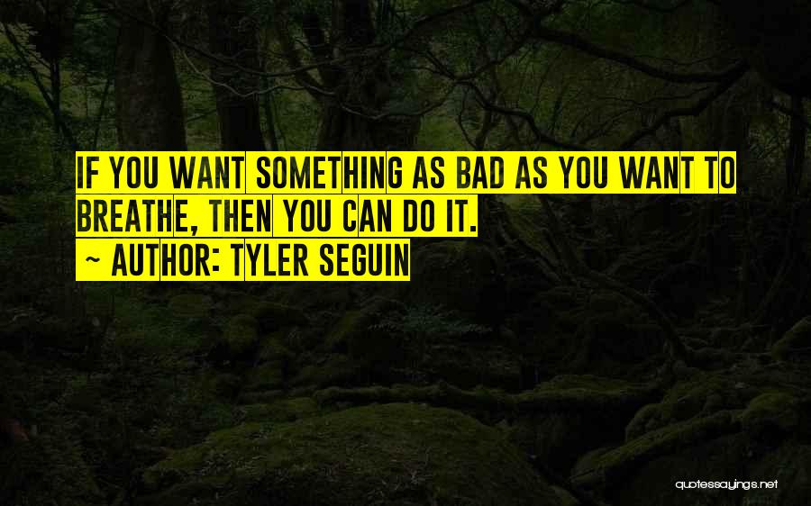 Tyler Seguin Quotes 941657