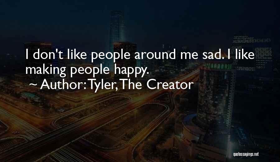 Tyler, The Creator Quotes 312984