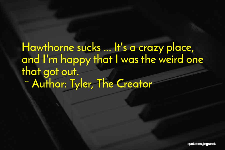 Tyler, The Creator Quotes 627247