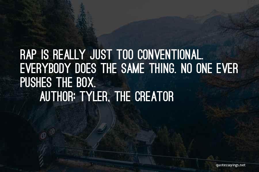 Tyler, The Creator Quotes 77220