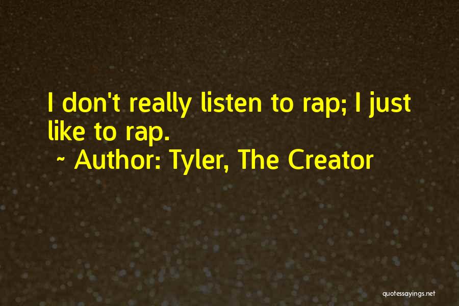 Tyler, The Creator Quotes 809181