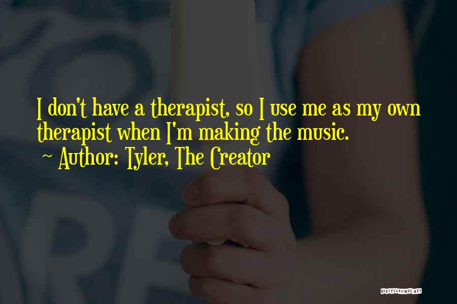 Tyler, The Creator Quotes 825645