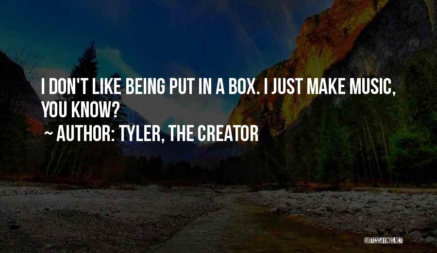 Tyler, The Creator Quotes 941448
