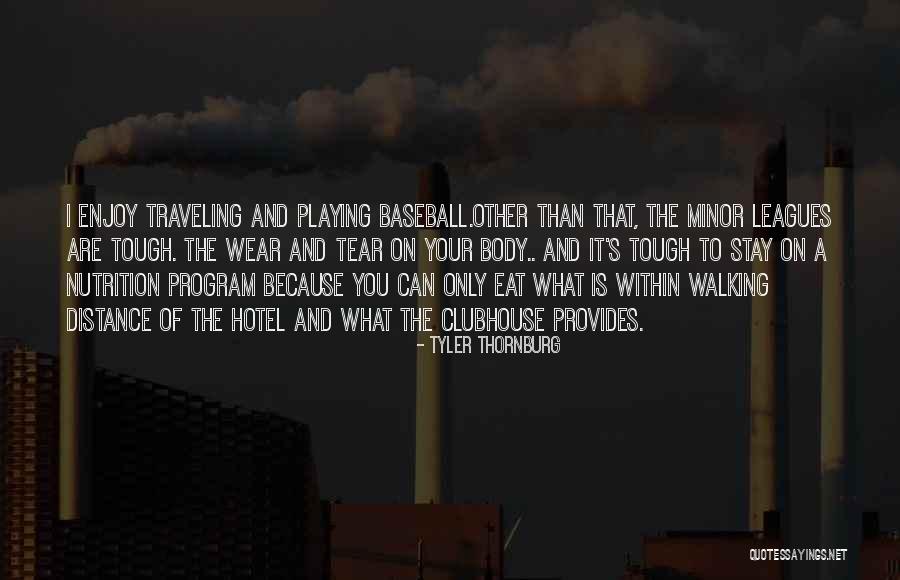 Tyler Thornburg Quotes 612292 Tyler Thornburg Quotes 612292