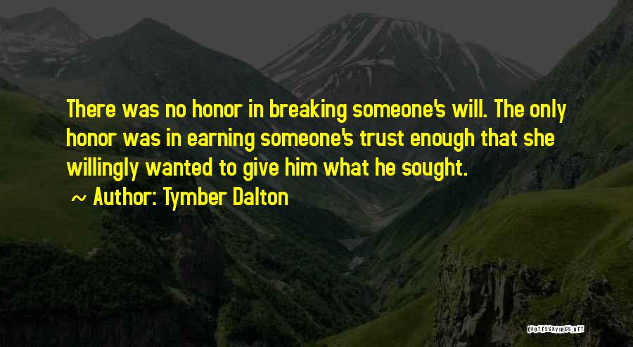 Tymber Dalton Quotes 1324741
