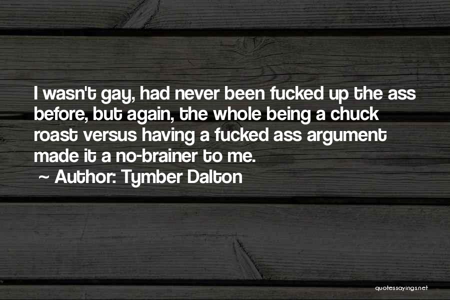 Tymber Dalton Quotes 734502