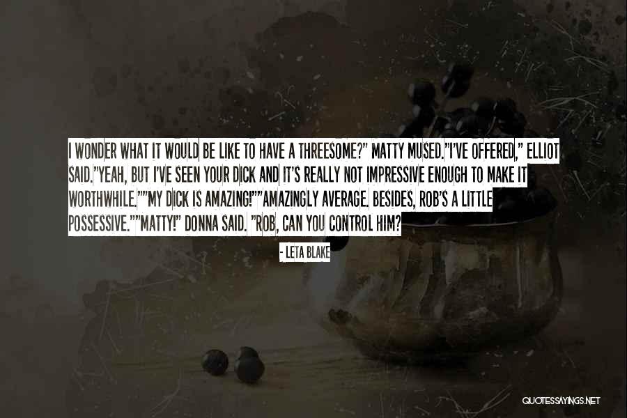 Tymberlyn Quotes By Leta Blake Tymberlyn Quotes By Leta Blake