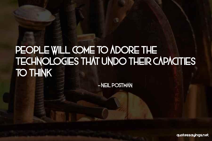 Tymer 30 Quotes By Neil Postman Tymer 30 Quotes By Neil Postman