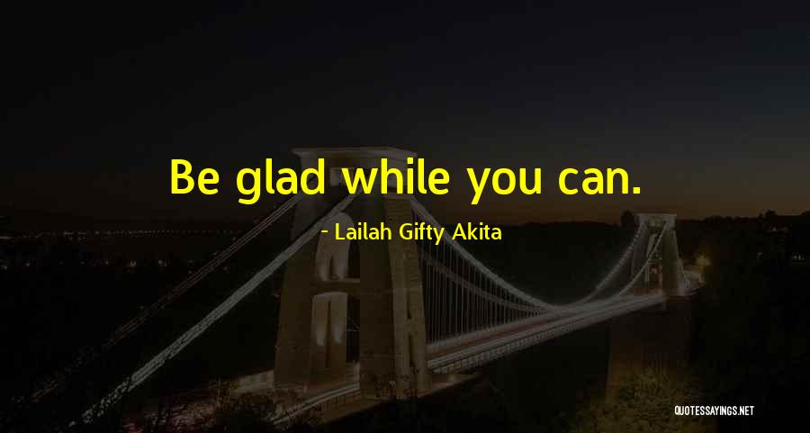 Tymin Chan Quotes By Lailah Gifty Akita