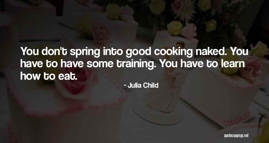 Tynaeja Quotes By Julia Child Tynaeja Quotes By Julia Child
