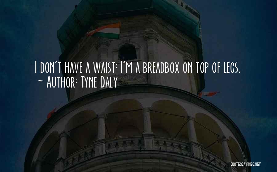 Tyne Daly Quotes 1699252