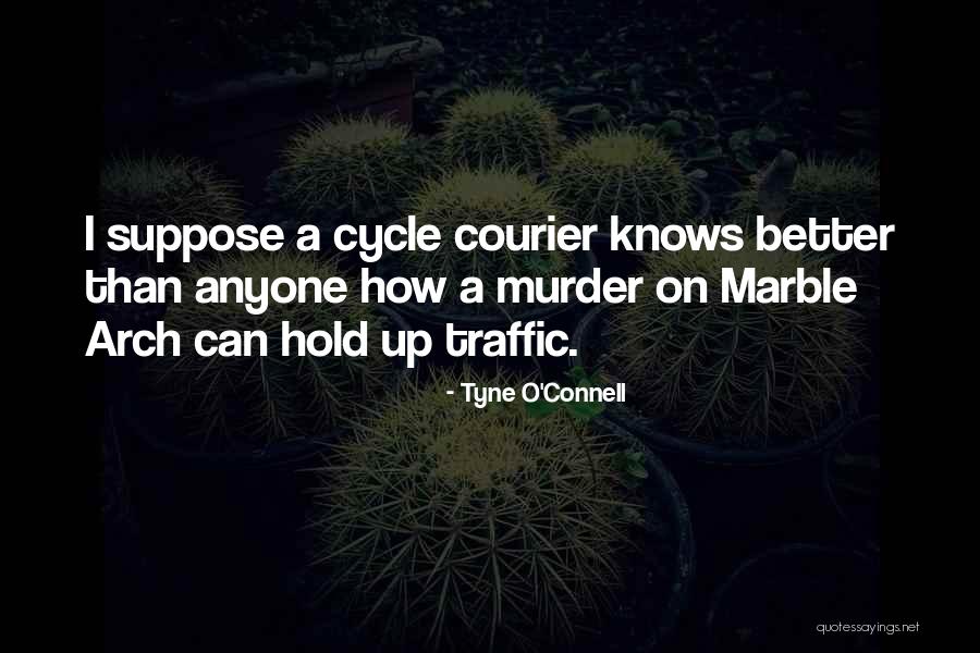 Tyne O'Connell Quotes 1013385 Tyne O'Connell Quotes 1013385