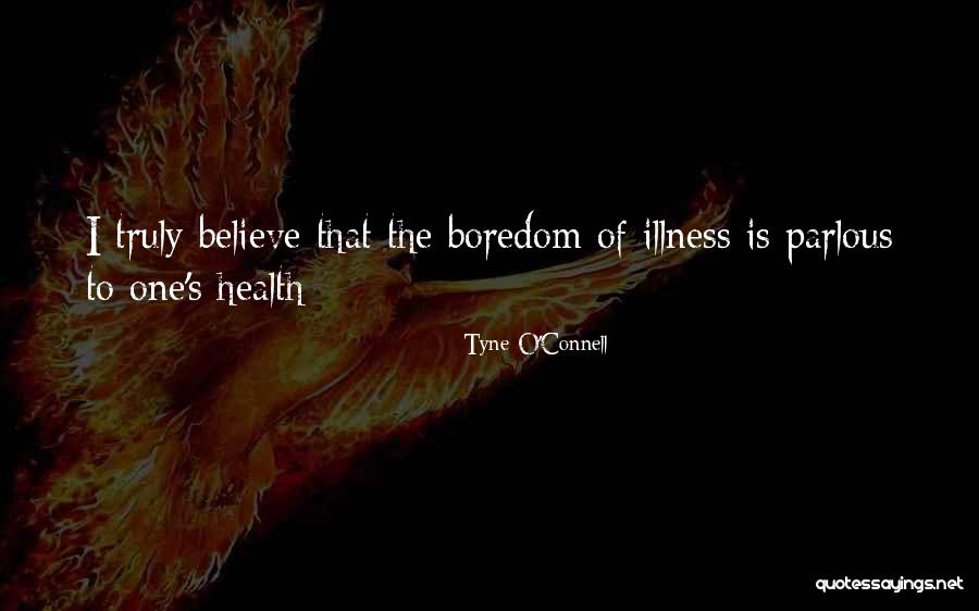 Tyne O'Connell Quotes 1673959