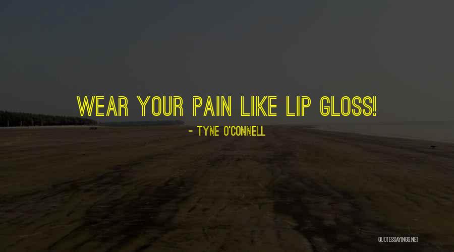 Tyne O'Connell Quotes 230794 Tyne O'Connell Quotes 230794