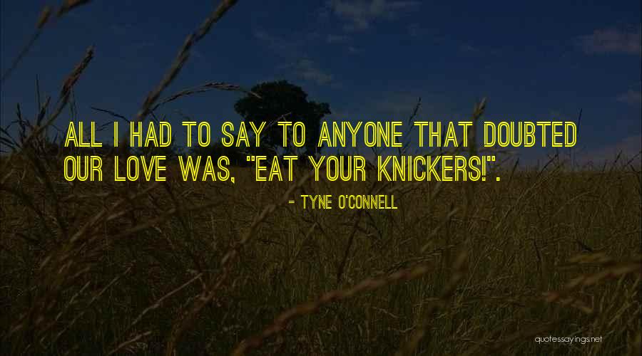 Tyne O'Connell Quotes 373416 Tyne O'Connell Quotes 373416