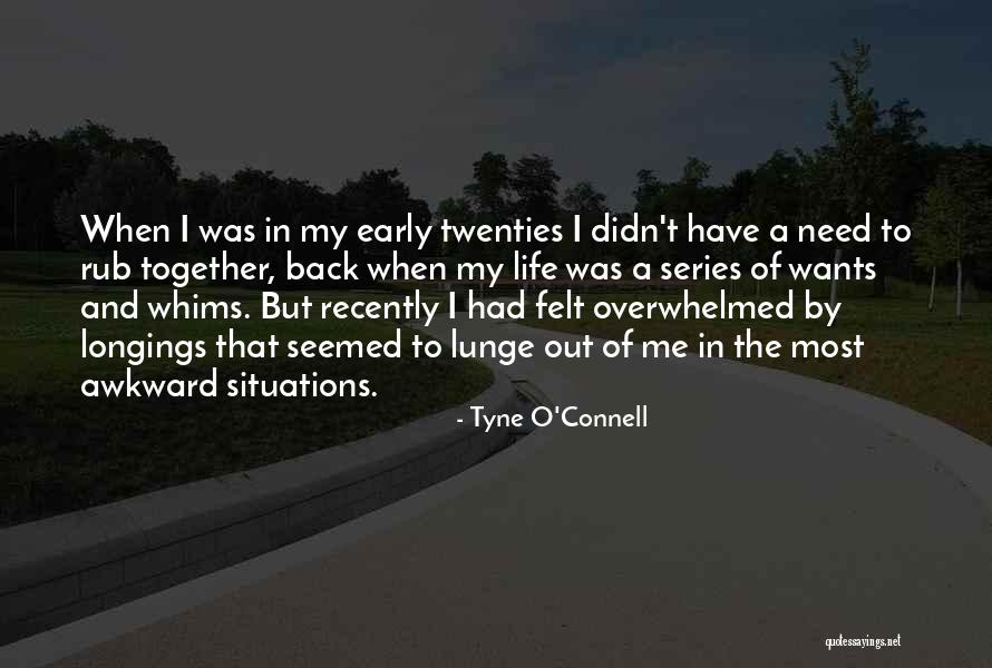Tyne O'Connell Quotes 968629 Tyne O'Connell Quotes 968629