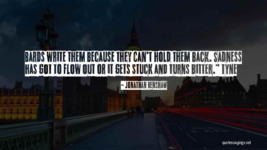 Tyne Quotes By Jonathan Renshaw Tyne Quotes By Jonathan Renshaw