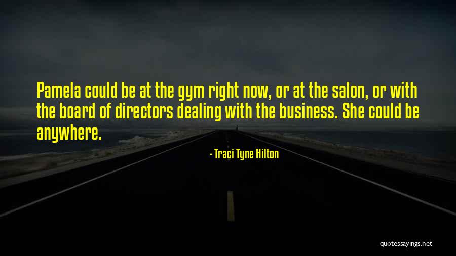 Tyne Quotes By Traci Tyne Hilton Tyne Quotes By Traci Tyne Hilton