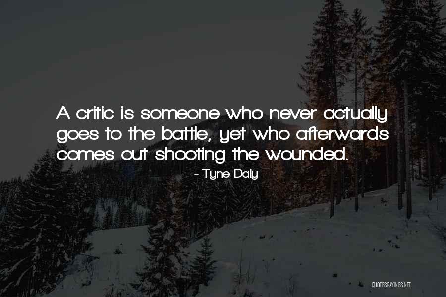 Tyne Quotes By Tyne Daly Tyne Quotes By Tyne Daly