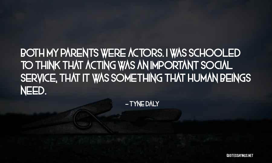 Tyne Quotes By Tyne Daly Tyne Quotes By Tyne Daly